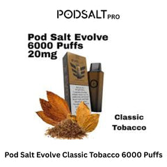 Pod Salt Evolve Classic Tobacco 6000 Puffs