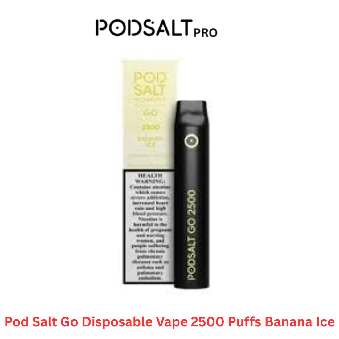 Pod Salt Go Disposable Vape 2500 Puffs Banana Ice in Dubai UAE