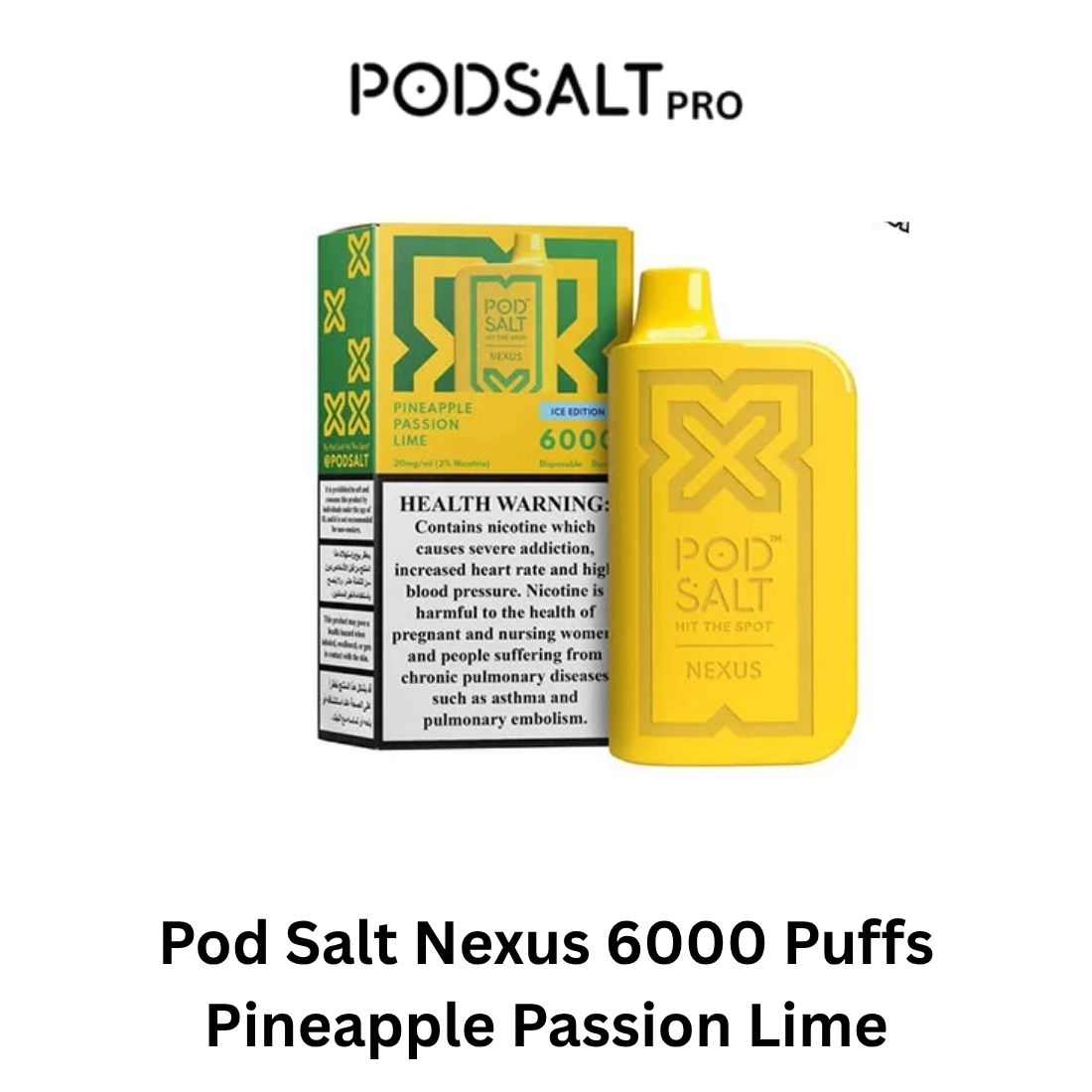 Pod Salt Nexus 6000 Puffs  Pineapple Passion Lime in Dubai UAE