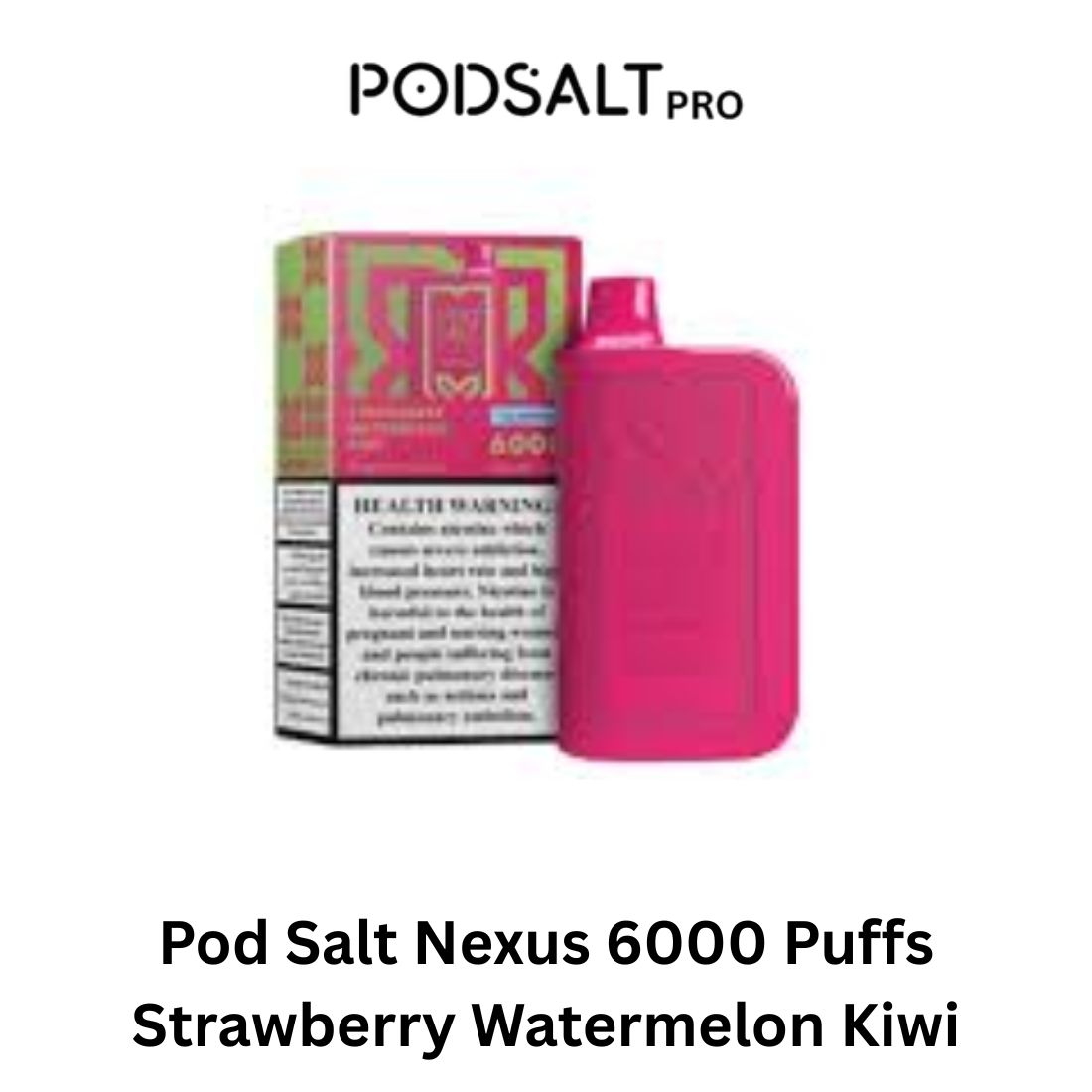 Pod Salt Nexus 6000 Puffs Strawberry Watermelon Kiwi in Dubai UAE