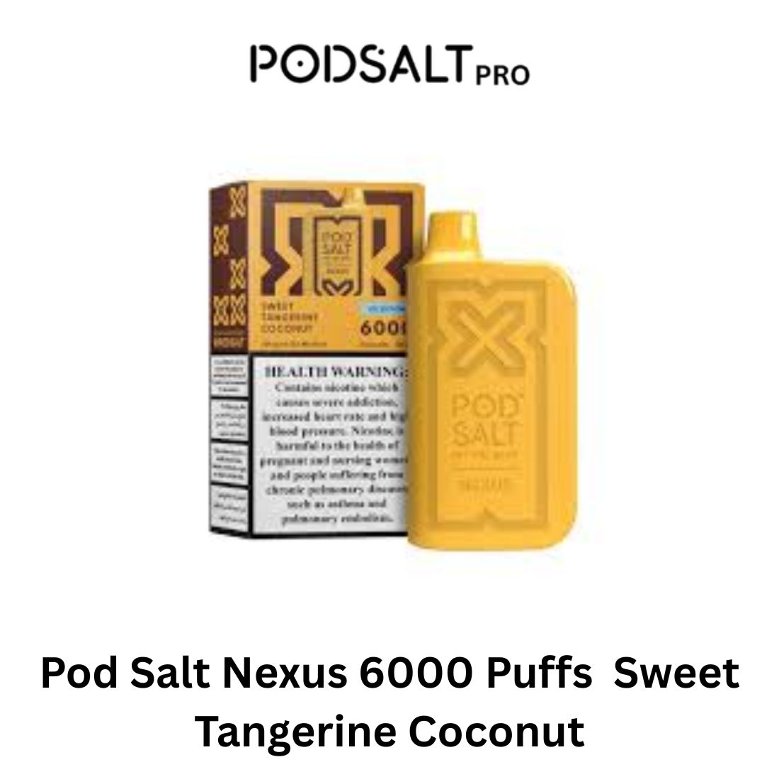 Pod Salt Nexus 6000 Puffs  Sweet Tangerine Coconut in Dubai UAE